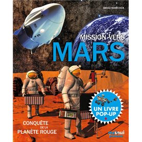 Mission vers Mars - La conquête de la planète rouge