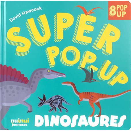 Super pop-up - Dinosaures