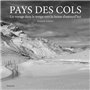 Pays des cols - Un voyage dans le temps vers la Suisse d'aujourd'hui