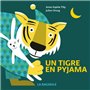 Un tigre en pyjama