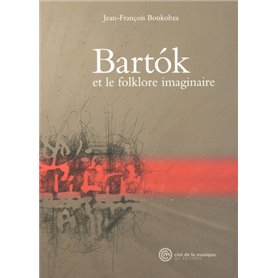 Bartok et le folkore imaginaire