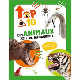 Le Top 10 des animaux les plus dangereux