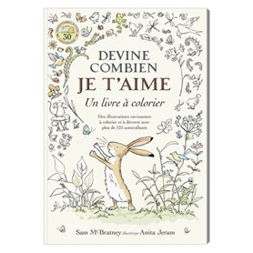 Devine combien je t'aime - Un livre à colorier