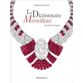 Van Cleef & Arpels - Le Dictionnaire merveilleux