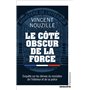 Le côté obscur de la force