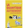 La quantique autrement