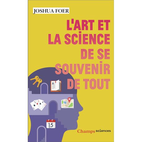 L'art et la science de se souvenir de tout