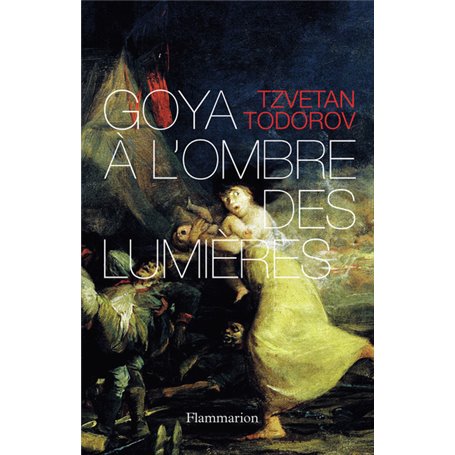 Goya à l'ombre des Lumières