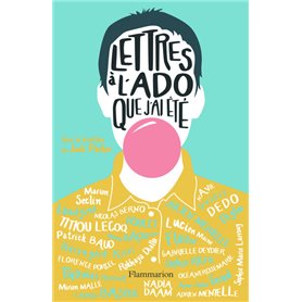 Lettres à l'ado que j'ai été