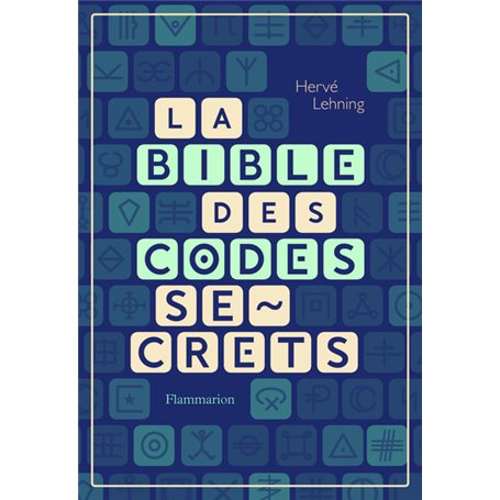 La Bible des codes secrets