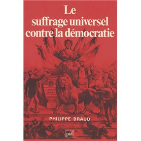 Le suffrage universel contre la démocratie