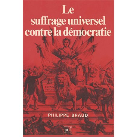 Le suffrage universel contre la démocratie