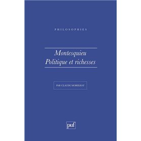 Montesquieu. Politique et richesses