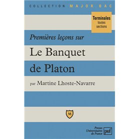 Premières leçons sur « Le Banquet » de Platon