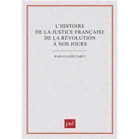 L'histoire de la justice française de la révolution à nos jours