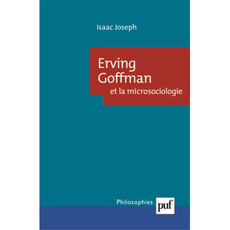 Erving Goffman et la microsociologie