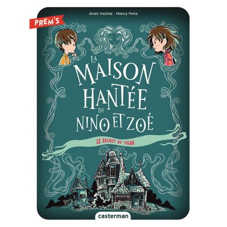 La Maison hantée de Nino et Zoé