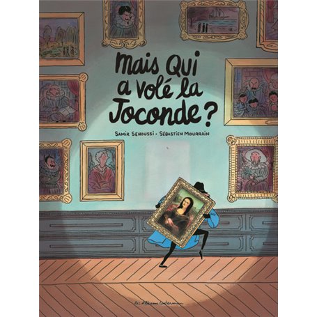 Mais qui a volé la Joconde ?