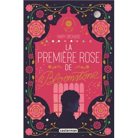 La première rose de Bloomstone