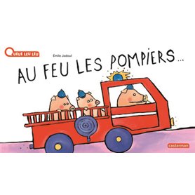 Au feu les pompiers !