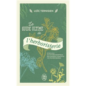 Le guide ultime de l'herboristerie