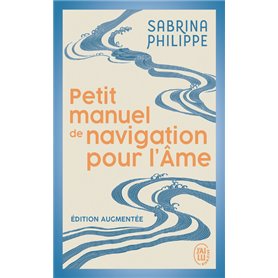 Petit manuel de navigation pour l'Âme