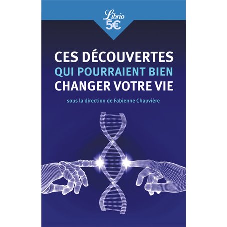 Ces découvertes qui pourraient bien changer votre vie