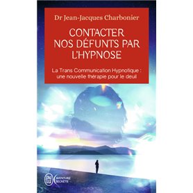 Contacter nos défunts par l'hypnose