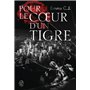 Pour le coeur d'un tigre