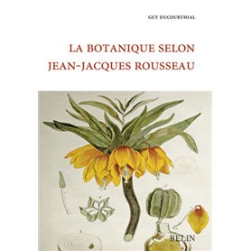 La botanique selon Jean-Jacques Rousseau