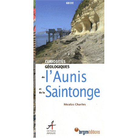 Curiosités géologiques de l'Aunis et de la Saintonge