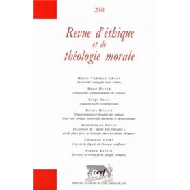 REVUE D'ETHIQUE ET DE THEOLOGIE MORALE NUMERO 240