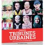 Tribunes urbaines