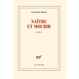 Naître et mourir