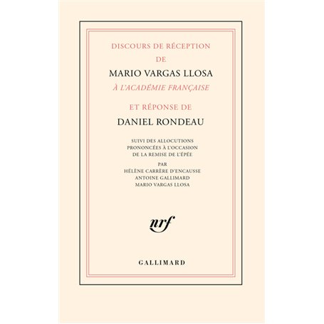 Discours de réception de Mario Vargas Llosa à l'Académie française et réponse de Daniel Rondeau