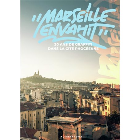 Marseille envahit