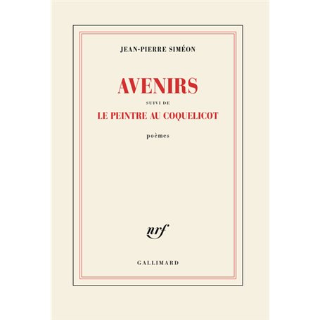 Avenirs suivi de Le peintre au coquelicot