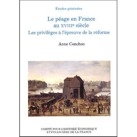 LE PÉAGE EN FRANCE AU XVIIIE SIÈCLE