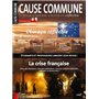 CAUSE COMMUNE - NUMERO 1 LA CRISE FRANCAISE