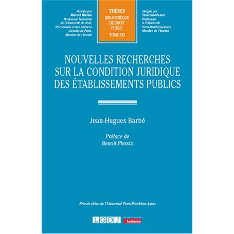 Nouvelles recherches sur la condition juridique des établissements publics