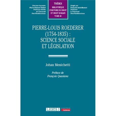 Pierre-Louis Roederer (1754-1835) : science sociale et législation