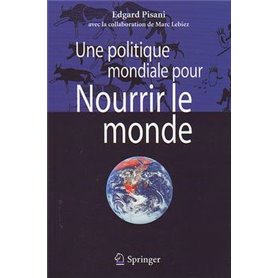 Une politique mondiale pour nourrir le monde