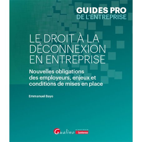 Le droit à la déconnexion en entreprise