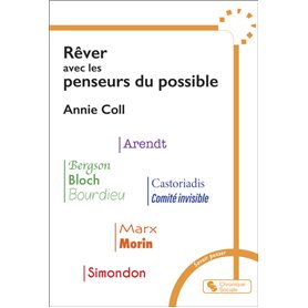 Rêver avec les penseurs du possible