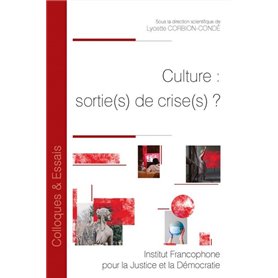 Culture : sortie(s) de crise(s) ?