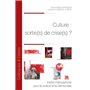 Culture : sortie(s) de crise(s) ?