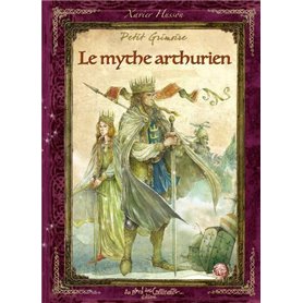 Petit grimoire du mythe arthurien