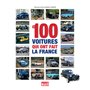 LES 100 VOITURES QUI ONT FAIT LA FRANCE