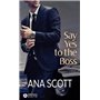 Say Yes to the Boss