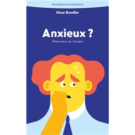 Anxieux ?